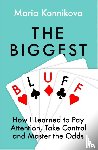 Konnikova, Maria - The Biggest Bluff
