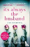 Campbell, Michele - It’s Always the Husband