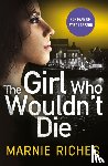Riches, Marnie - The Girl Who Wouldn’t Die