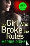 Riches, Marnie - The Girl Who Broke the Rules