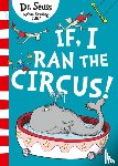 Seuss, Dr. - If I Ran The Circus