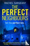 Sargeant, Rachel - The Perfect Neighbours