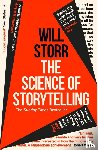 Storr, Will - The Science of Storytelling