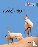Ganeri, Anita - The Life of the Desert