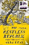 Keay, Anna - The Restless Republic