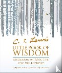 Andrea Kirk Assaf - C.S. Lewis’ Little Book of Wisdom