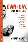Marcus, Aubrey - Own the Day, Own Your Life