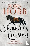 Hobb, Robin - Shaman’s Crossing
