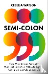 Watson, Cecelia - Semicolon