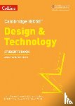 Harris, Justin, Bell, Dawne, Hughes, Chris, McLain, Matt - Cambridge IGCSE™ Design & Technology Student’s Book