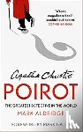 Aldridge, Mark - Agatha Christie's Poirot - The Greatest Detective in the World