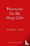 Toye, Joanna - Heartache for the Shop Girls