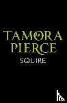 Pierce, Tamora - Squire