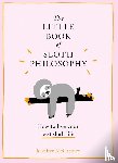 McCartney, Jennifer - The Little Book of Sloth Philosophy