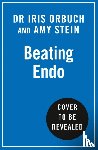 Orbuch, Dr Iris Kerin, Stein, Dr Amy - Beating Endo