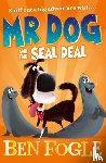 Fogle, Ben, Cole, Steve - Mr Dog and the Seal Deal