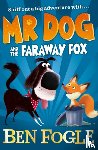 Fogle, Ben, Cole, Steve - Mr Dog and the Faraway Fox