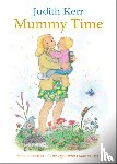 Kerr, Judith - Mummy Time