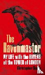 Skaife, Christopher - The Ravenmaster