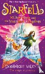 Valente, Dominique - Starfell: Willow Moss and the Vanished Kingdom