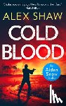 Shaw, Alex - Cold Blood
