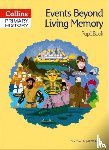 Temple, Sue, Wilkinson, Alf - Events Beyond Living Memory Pupil Book