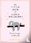 McCartney, Jennifer - The Little Book of Sloth Philosophy