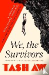 Aw, Tash - We, the Survivors