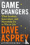 Asprey, Dave - Game Changers