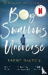 Dalton, Trent - Boy Swallows Universe