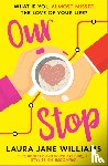 Williams, Laura Jane - Our Stop