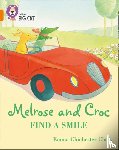 Chichester Clark, Emma - Melrose and Croc Find A Smile