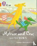 Chichester Clark, Emma - Melrose and Croc Go To Town
