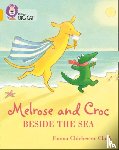 Chichester Clark, Emma - Melrose and Croc Beside the Sea