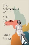 Byrne, Paula - The Adventures of Miss Barbara Pym