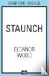 Wood, Eleanor - Staunch