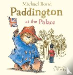 Bond, Michael - Paddington at the Palace