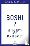 Firth, Henry, Theasby, Ian - BISH BASH BOSH!