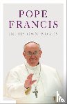 Collazo, Julie Schwietert, Rogak, Lisa - Pope Francis in his Own Words