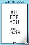 Jensen, Louise - All For You