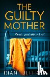 Jeffrey, Diane - The Guilty Mother