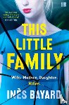 Bayard, Ines - This Little Family