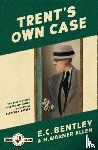 Bentley, E. C. - Trent’s Own Case