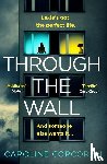 Corcoran, Caroline - Through the Wall
