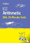 Collins KS2 - KS2 Maths Arithmetic SATs 10-Minute Tests