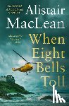 MacLean, Alistair - When Eight Bells Toll