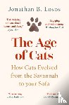 Losos, Jonathan B. - The Age of Cats