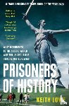 Lowe, Keith - Prisoners of History