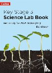 Walsh, Ed - Key Stage 3 Science Lab Book