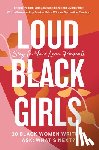 Adegoke, Yomi, Uviebinene, Elizabeth - Loud Black Girls